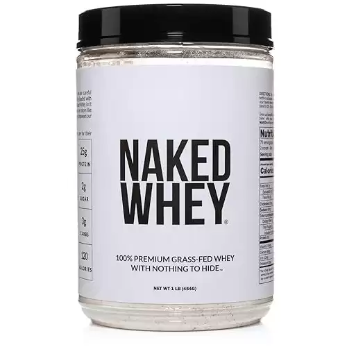 Naked WHEY 1LB 100% Grass Fed Unflavored Whey Protein Powder